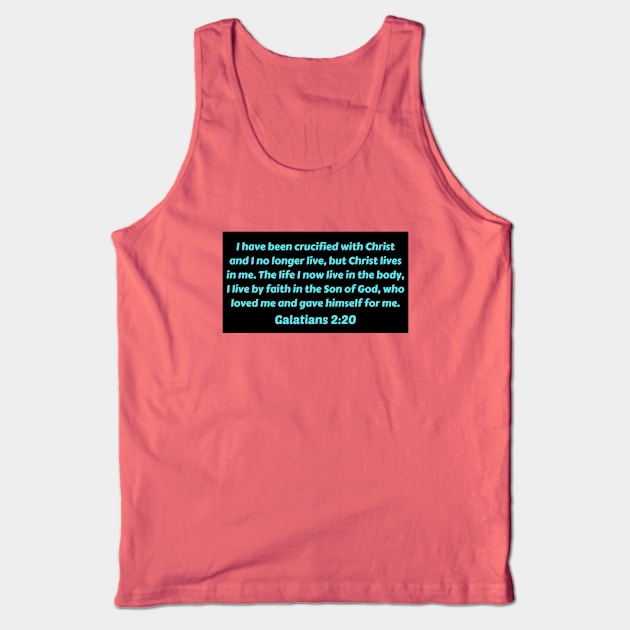 Bible Verse Galatians 2:20 Tank Top by Prayingwarrior